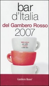 Bar d'Italia del Gambero Rosso 2007