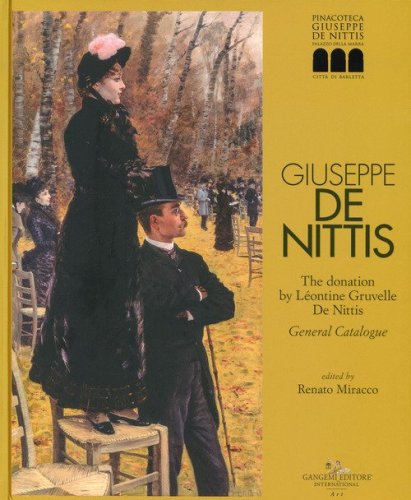 Giuseppe De Nittis. The donation by L&eacute;ontine Gruvelle De Nittis. General Catalogue