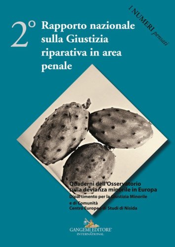 2&deg; Rapporto nazionale sulla giustizia riparativa in area penale