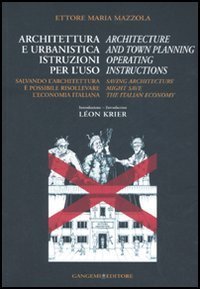 Architettura e urbanistica. Istruzioni per l'uso-Architecture and town planning. Operating instructions