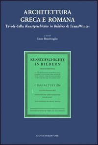 Architettura greca e romana - Tavole della Kunstgeschichte in Bildern di Franz Winter