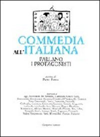Commedia all'italiana - Parlano i protagonisti
