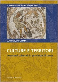 Culture e territori - I consumi culturali in provincia di Lecce