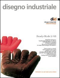 Disegno industriale. Vol. 5: Ready made. - Ready made