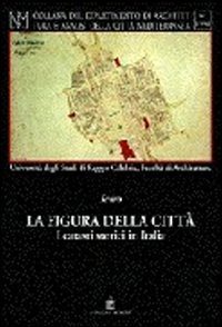 La figura della citt&agrave;. I catasti storici in Italia