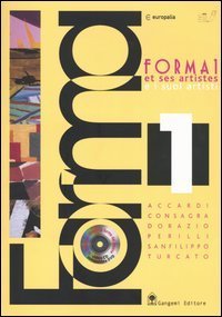 Forma 1 e i suoi artisti - Accardi, Consagra, Dorazio, Perilli, Sanfilippo, Turcato. Catalogo della mostra. Ediz. francese. Con CD-ROM