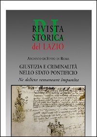Giustizia e criminalit&agrave; nello Stato pontificio