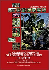 Il giardino privato di Roberto Burle Marx. Il Sítio