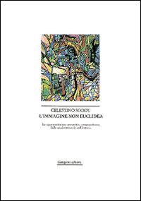 L'immagine non euclidea - La rappresentazione prospettica computerizzata in architettura
