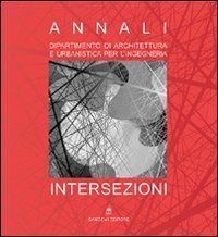 Intersezioni - Annali del Dipartimento di architettura e urbanistica per l'ingegneria
