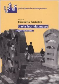 L'arte fuori dal museo - Saggi e interviste