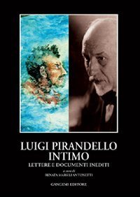 Pirandello intimo - Inediti