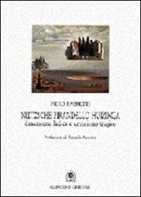 Nietzsche, Pirandello, Huizinga - Dimensione ludica e umorismo tragico