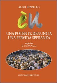 Una potente denuncia una fervida speranza