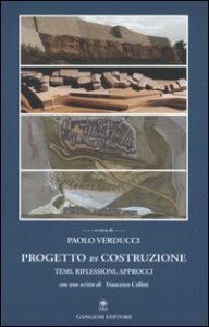 Progetto vs costruzione - Temi, riflessioni, approcci