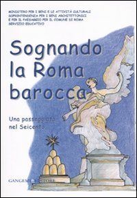 Sognando la Roma barocca - Una passeggiata nel Seicento