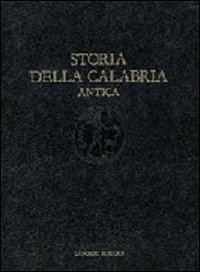 Storia della Calabria antica. Et&agrave; classica