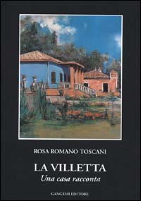 La villetta - Una casa racconta