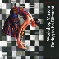 Workshop Missoni - Daring to be different. Estorick collection of mode rn italian art. Catalogo della mostra (Londra, 1 luglio-20 settembre 2009)