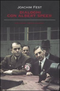 Dialoghi con Albert Speer