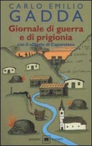 Giornale di guerra e di prigionia. Con il «Diario di Caporetto»
