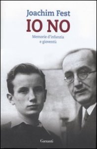 Io no - Memorie d'infanzia e gioventù