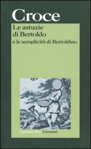 Le astuzie di Bertoldo e le semplicit&agrave; di Bertoldino
