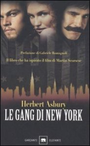 Le gang di New York - Una storia informale della malavita