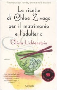 Le ricette di Chloe Zivago per il matrimonio e l'adulterio