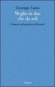 Meglio in due che da soli - L'amore nel pensiero di Israele