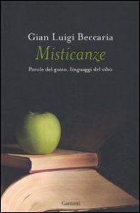 Misticanze - Parole del gusto, linguaggi del cibo