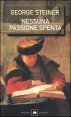 Nessuna passione spenta - Saggi 1978-1996