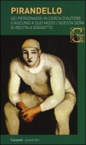 Sei personaggi in cerca d'autore&shy;Ciascuno a suo modo&shy;Questa sera si recita a soggetto