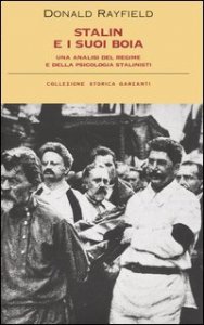 Stalin e i suoi boia - Un'analisi del regime e della psicologia stalinisti