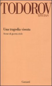 Una tragedia vissuta. Scene di guerra civile
