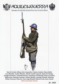 Aquile in guerra. Rassegna di studi della Societ&agrave; storica per la guerra bianca