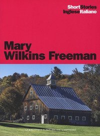 The revolt of &laquo;mother&raquo;-Mamma si ribella, A New England nun-Una suora del New England