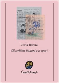 Scrittori Italiani E Lo Sport (gli)
