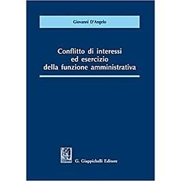 Conflitto di interessi ed esercizio della funzione amministrativa