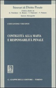 Contiguit&agrave; alla mafia e responsabilit&agrave; penale