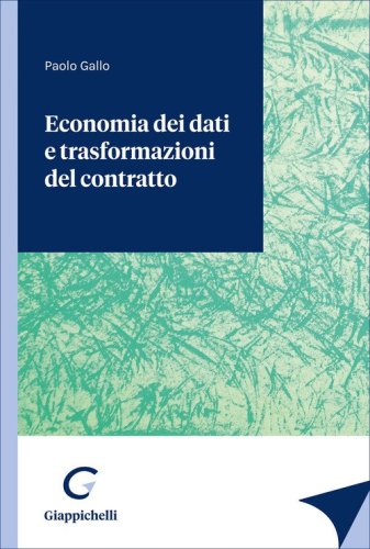 Economia dei dati e trasformazioni del contratto