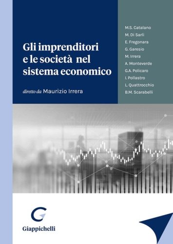 Gli imprenditori e le societ&agrave; nel sistema economico