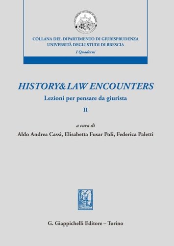 History & law encounters. Lezioni per pensare da giurista