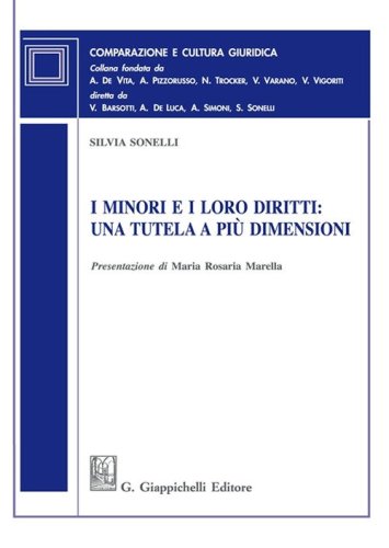 I minori e i loro diritti: una tutela a pi&ugrave; dimensioni