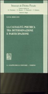La causalit&agrave; psichica tra determinazione e partecipazione