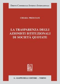 La trasparenza degli azionisti istituzionali di società quotate