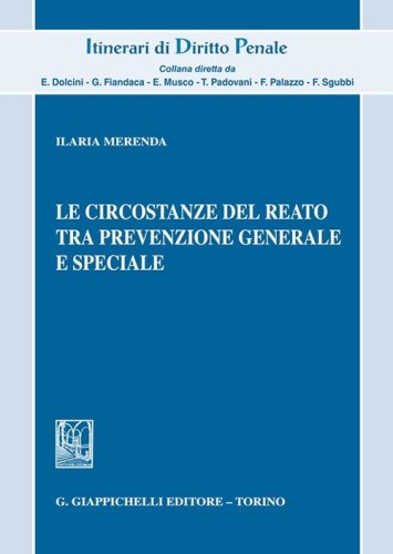 Le circostanze del reato tra prevenzione generale e speciale