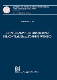 L'impugnazione del lodo rituale per contrariet&agrave; all'ordine pubblico