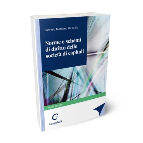 Norme e schemi di diritto delle società di capitali