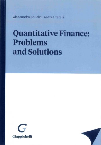 Quantitative finance: problems and solutions